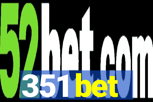 351 bet